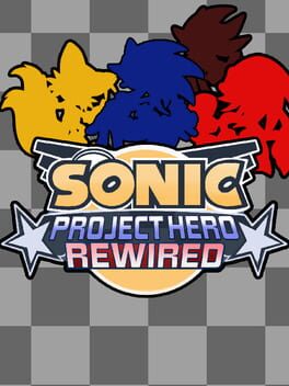 Sonic Project Hero Rewired Cover