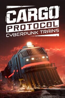 Cargo Protocol: Cyberpunk Trains Cover