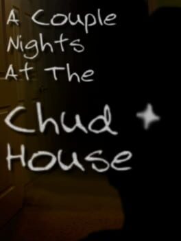 A Couple Nights at the Chud House Cover