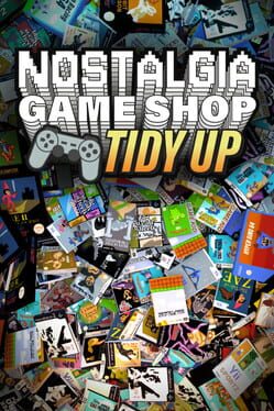 Nostalgia Game Shop: Tidy Up Cover
