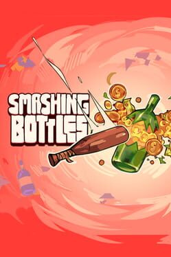 Smashing Bottles Cover