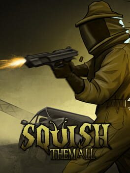 Squish Them All Cover
