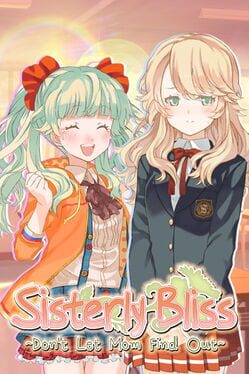 Sisterly Bliss: Don't Let Mom Find Out Cover