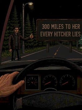 300 Miles to Her: Every Hitcher Lies Cover