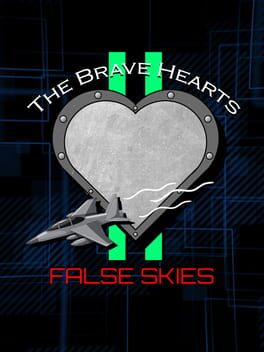 The Brave Hearts II: False Skies Cover