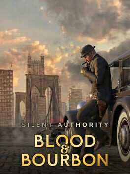 Silent Authority: Blood & Bourbon Cover