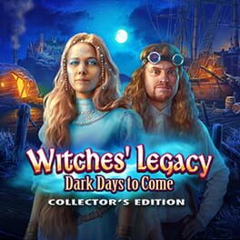 Witches' Legacy: Dark Days to Come - Collector's Edition Cover
