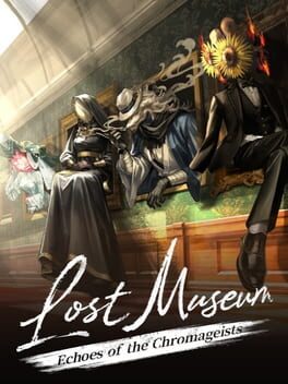 Lost Museum: Echoes of the Chromageists Cover