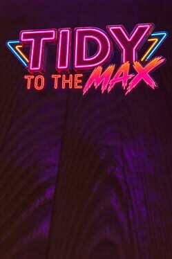 Tidy to the Max! Cover