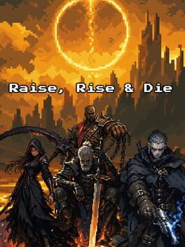 Raise, Rise & Die cover