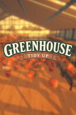 Greenhouse: Tidy Up! cover