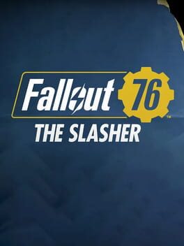 Fallout 76: The Slasher cover