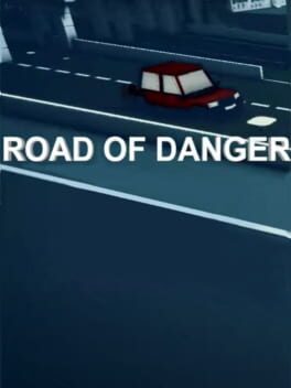 Road of Danger