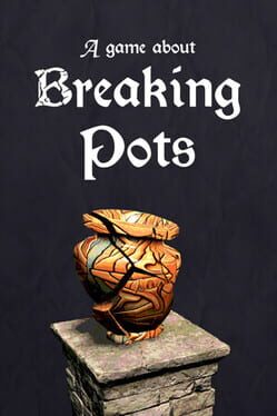A Game About Breaking Pots cover