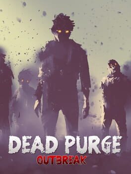 Dead Purge: Outbreak Cover
