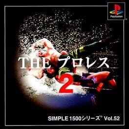 Simple 1500 Series Vol. 52: The Pro Wrestling 2 Cover