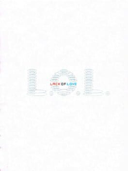 L.O.L.: Lack of Love Cover