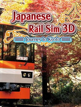Japanese Rail Sim 3D Journey to Kyoto Cover