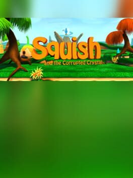Squish and the Corrupted Crystal Cover