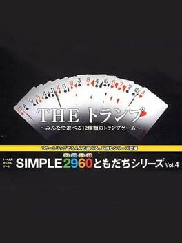 Simple 2960 Tomodachi Series Vol. 4: The Trump - Minna de Asoberu 12 Shurui no Trump Game Cover