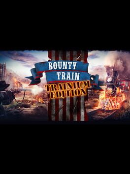 Bounty Train: Trainium Edition Cover