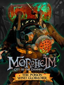 Mordheim: City of the Damned - The Poison Wind Globadier Cover