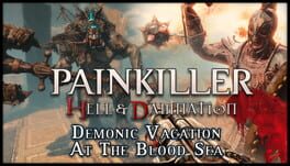 Painkiller: Hell & Damnation - Demonic Vacation at the Blood Sea Cover