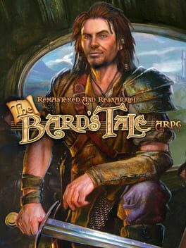 The Bard's Tale: Remastered and Resnarkled Cover