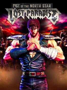 Fist of the North Star: Lost Paradise Cover