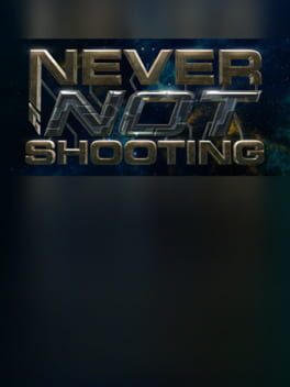 Never Not Shooting Cover