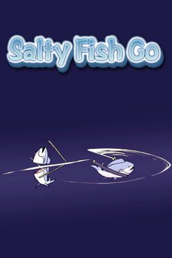 Salty Fish Go! Cover