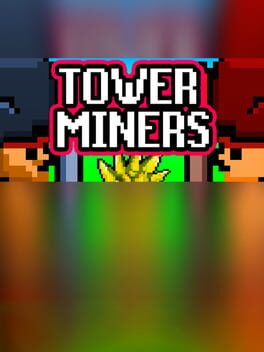 Tower Miners Cover