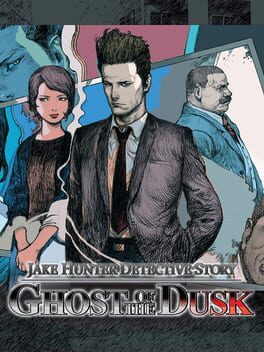Jake Hunter Detective Story: Ghost of the Dusk Cover