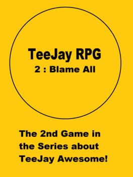 TeeJay RPG 2: Blame All Cover