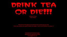 Drink Tea or Die!!! Cover