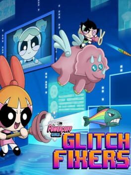 Glitch Fixers: Powerpuff Girls Cover