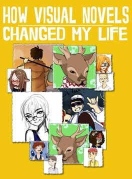 How Visual Novels Changed My Life Cover