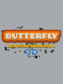Butterfly: Inchworm Animation II Cover