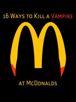 16 Ways to Kill a Vampire at McDonalds Cover