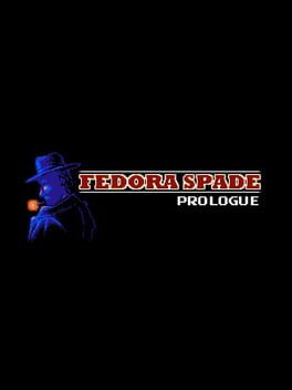 Fedora Spade: Prologue Cover
