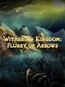Withering Kingdom: Flurry of Arrows Cover