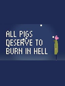 All Pigs Deserve to Burn in Hell Cover