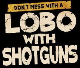 Lobo with Shotguns Cover