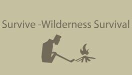 Survive - Wilderness Survival Cover