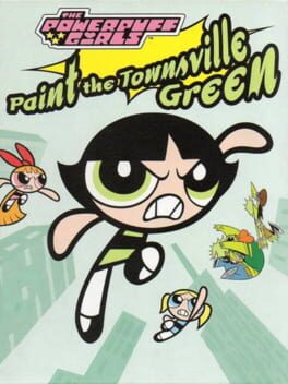Powerpuff Girls: Paint the Townsville Green Cover