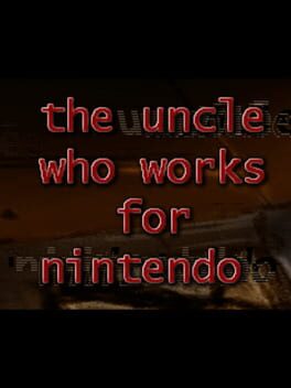 The Uncle Who Works for Nintendo Cover