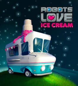 Robots Love Ice Cream Cover