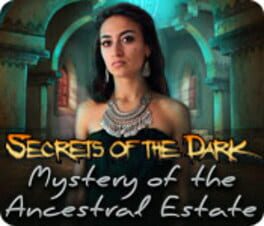 Secrets of the Dark: Mystery of the Ancestral Estate Cover