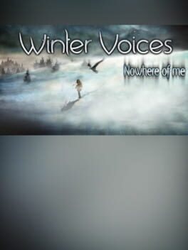 Winter Voices: Episode 2 - Nowhere of Me Cover
