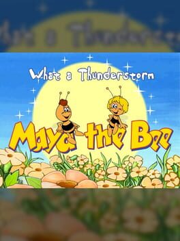 Maya the Bee: What a Thunderstorm Cover